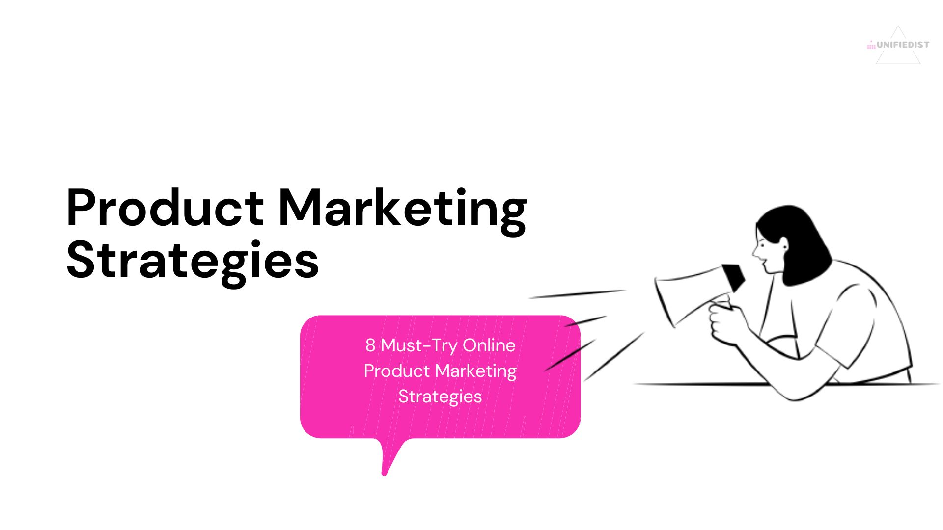 8-must-try-online-product-marketing-strategies-unifiedist