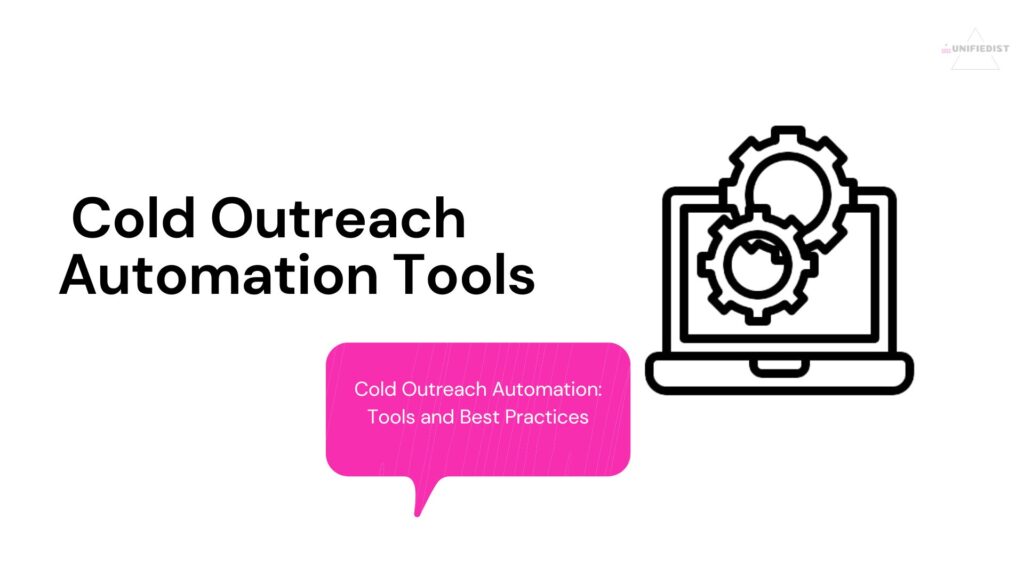cold outreach automation tools - Unifiedist blog